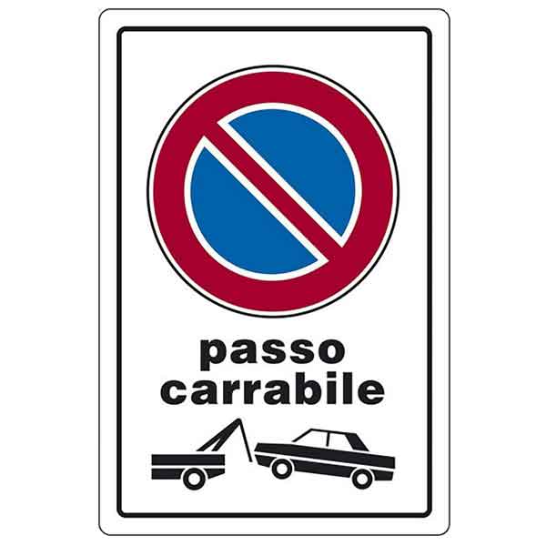 CARTELLO 'PASSO CARRABILE RIMOZIONE FORZATA' 20x30 cm