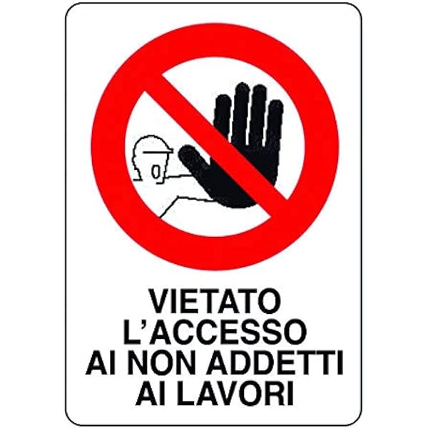 CARTELLO 'VIETATO L'INGR. AI NON ADDETTI AI LAVORI' 20x30 cm