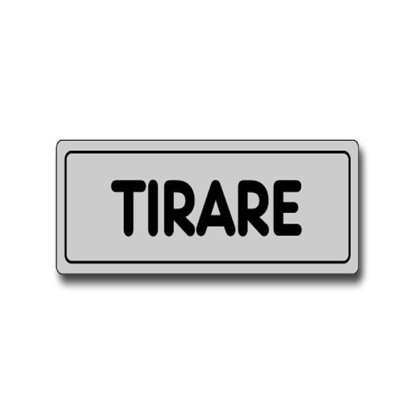 ETICHETTA 'TIRARE' 15x5 cm